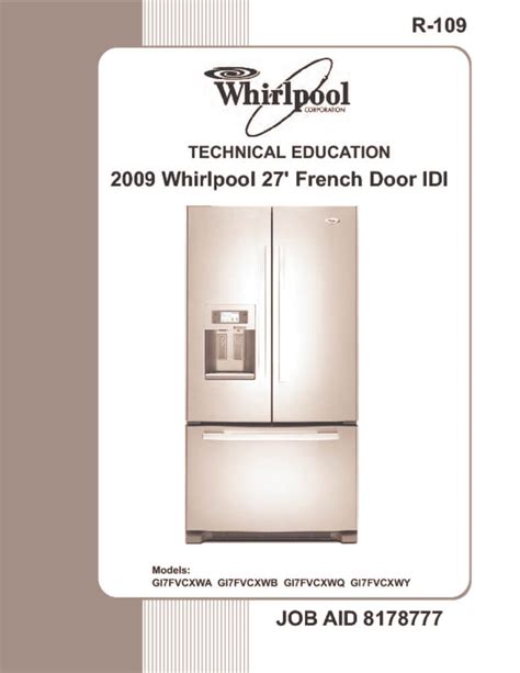 Disconnect the refrigerator from the electrical source. . Whirlpool refrigerator diagnostic manual